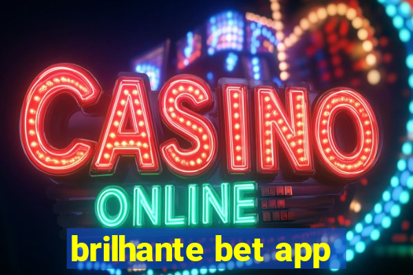 brilhante bet app